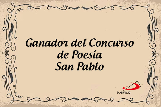 Ganador del Concurso de Poesía San Pablo