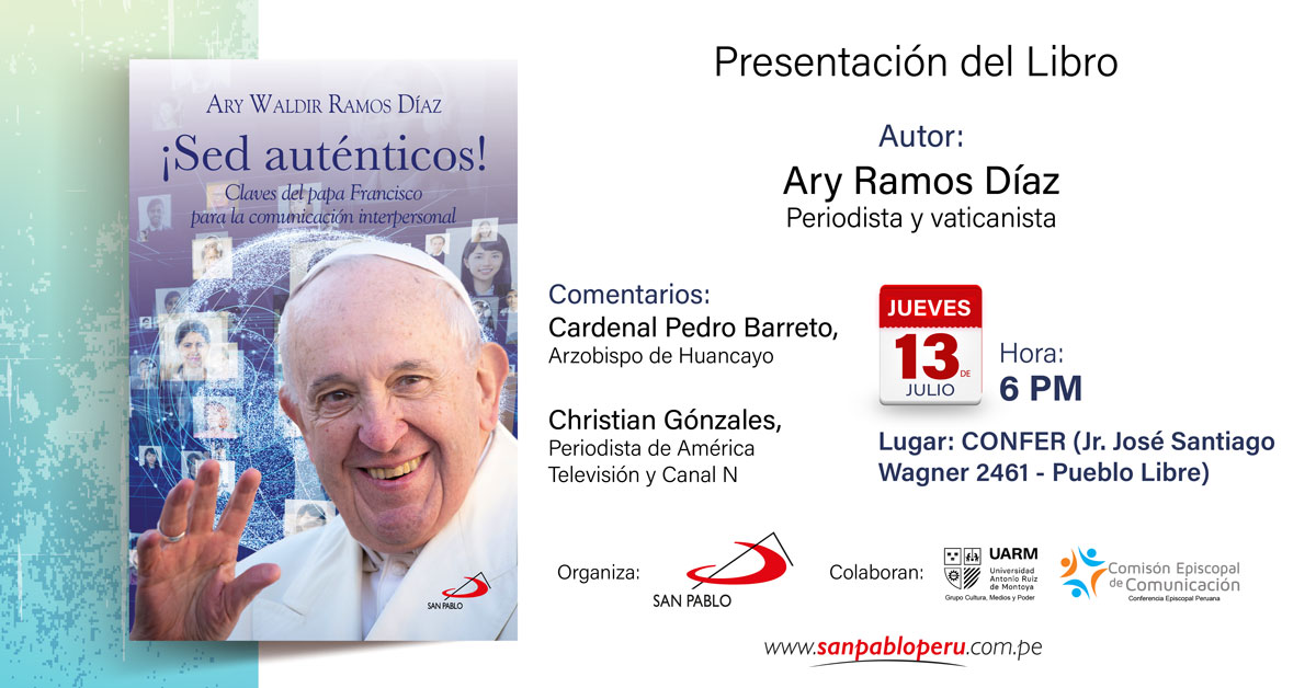 Presentación del libro: ¡Sed auténticos!, claves del papa Francisco para la comunicación interpersonal