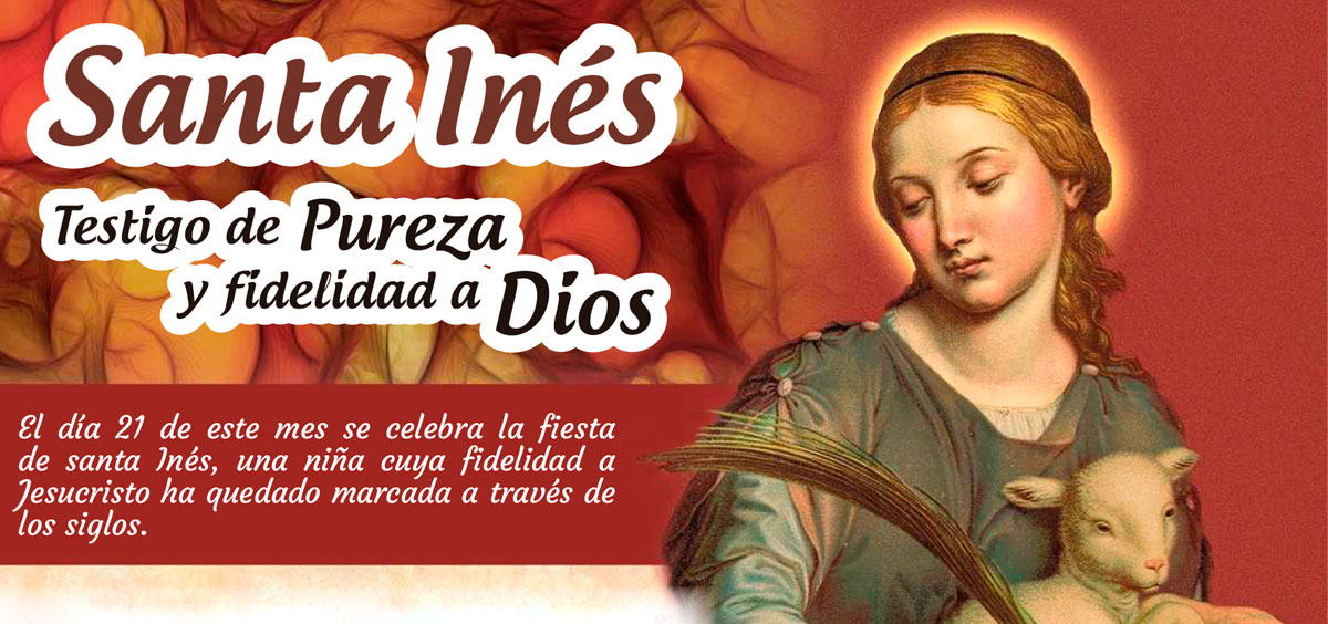 Santa Inés, testigo de pureza y fidelidad a Dios