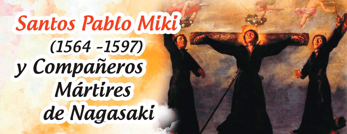 Santos Pablo Miki (1564 –1597) y Compañeros Mártires de Nagasaki