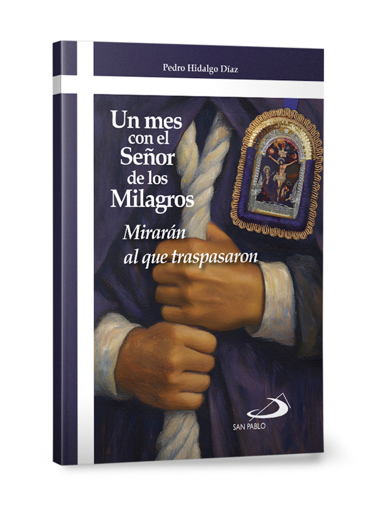 UN MES CON EL SEÑOR DE LOS MILAGROS